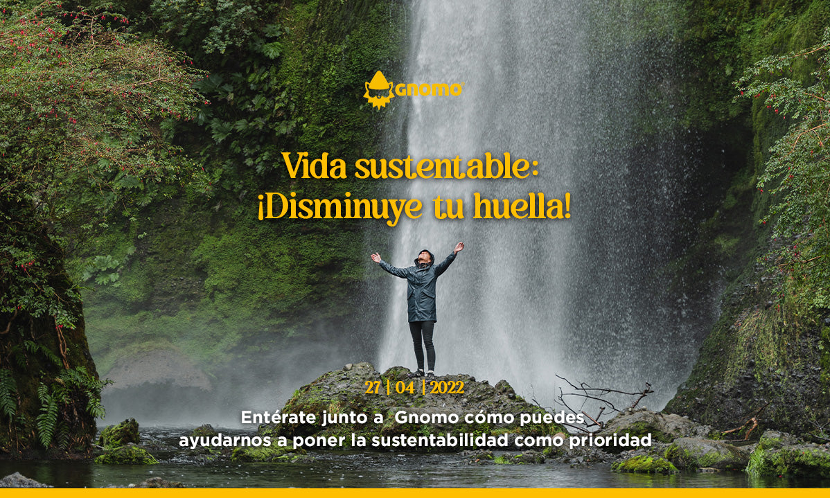 Vida sustentable ¡Disminuye tu huella!